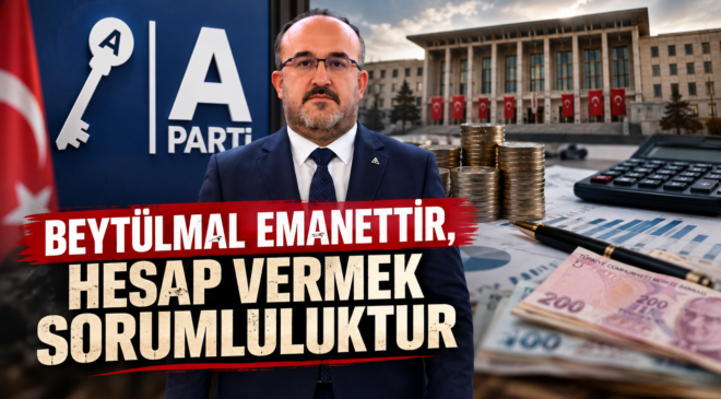 A Partili Yılmaz: “Beytülmal Emanettir, Hesap Vermek Sorumluluktur”