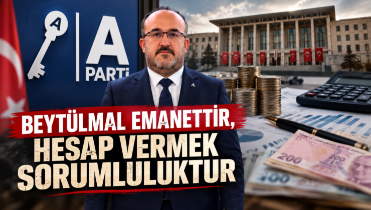 A Partili Yılmaz: “Beytülmal Emanettir, Hesap Vermek Sorumluluktur”